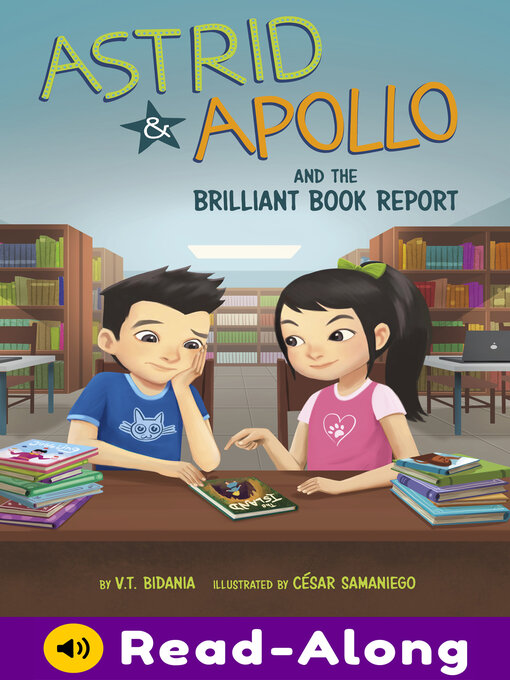 Title details for Astrid and Apollo and the Brilliant Book Report by César Samaniego - Available